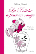 Potiche a peur en rouge (La)